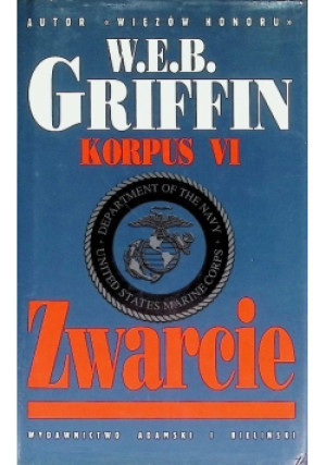 Korpus VI Zwarcie - W .E. B. Griffin - książka  wyd. 1998