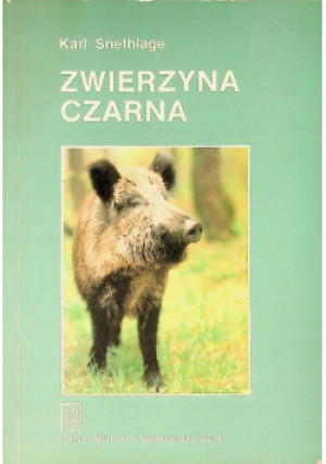 Zwierzyna czarna - Karl Snethlage - książka  wyd. 1994