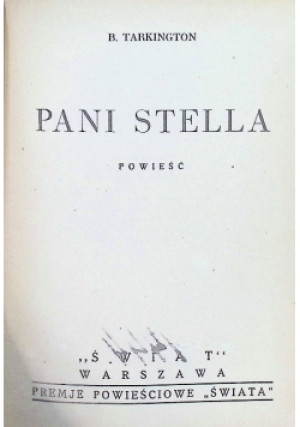 Pani Stella 1934 r. - B. Tarkington - książka  wyd. 1934