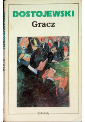 Gracz - Fiodor Dostojewski - książka  wyd. 1992