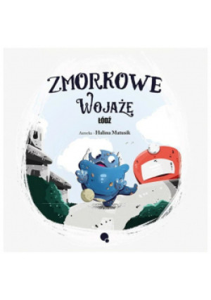 Zmorkowe wojaże Łódź - Halina Matusik - książka  wyd. 2018