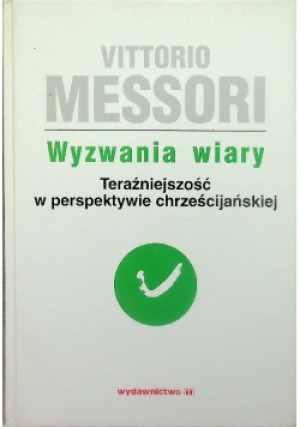 Wyzwania wiary Tom II - Vittorio Messori - książka  wyd. 1998