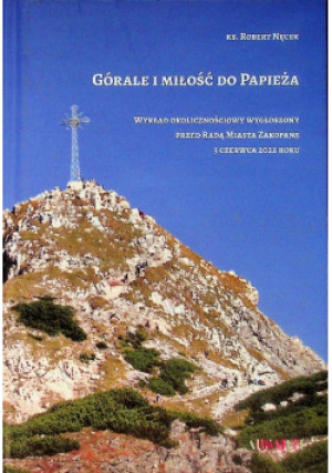 Górale i miłość do Papieża - Robert Nęcek - książka  wyd. 2024