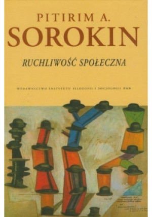 Ruchliwość społeczna - Pitirim Sorokin - książka  wyd. 2009