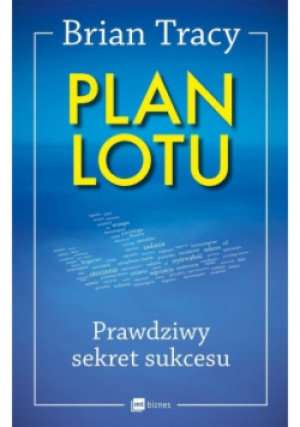 Plan lotu - Brian Tracy - książka  wyd. 2018