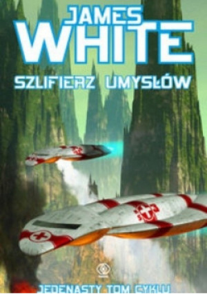 Szlifierz umysłów - James White - książka fantasy wyd. 2008