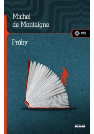 Próby - Michel de  Montaigne - książka  wyd. 2022