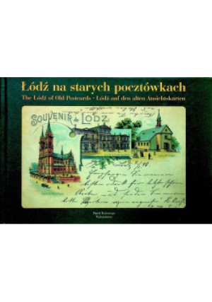 Łódź na starych pocztówkach - książka  wyd. 2000