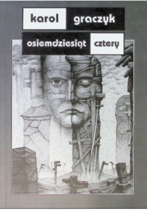 osiemdziesiąt cztery - Karol Graczyk - książka  wyd. 2008