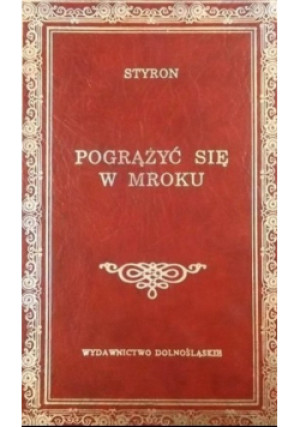 Pogrążyć się w mroku - William Styron - książka  wyd. 1996