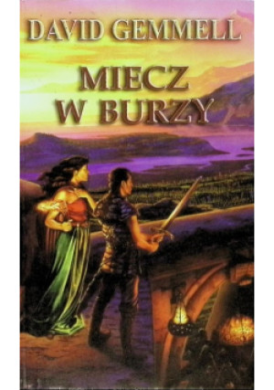Miecz w burzy - David Gemmell - książka  wyd. 2003