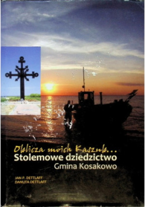 Oblicza moich Kaszub - Danuta Dettlaff - książka  wyd. 2004