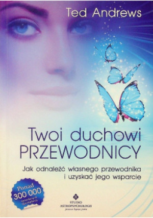 Twoi Duchowi Przewodnicy - Ted Andrews - książka  wyd. 2014