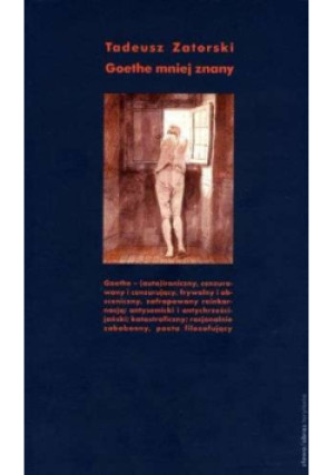 Goethe mniej znany - Tadeusz Zatorski - książka  wyd. 2011