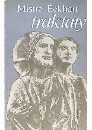 Traktaty - Mistrz Eckhart - książka  wyd. 1987