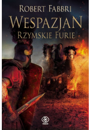Wespazjan Rzymskie Furie - Robert Fabbri - książka fantasy wyd. 2020