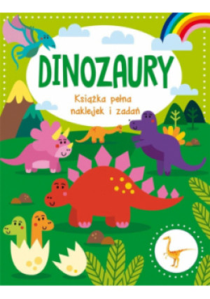 Dinozaury Książka pełna naklejek i zadań - książka  wyd. 2024