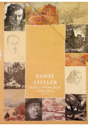 Paweł Steller Życie i twórczość Tom I i II - książka  wyd. 2006