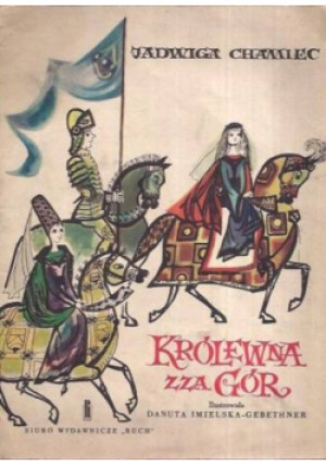Królewna zza gór - Jadwiga Chamiec - książka  wyd. 1963