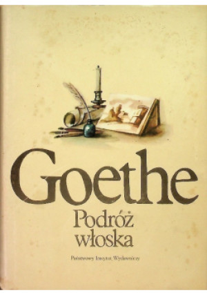 Podróż włoska - Johann Wolfgang Goethe - książka  wyd. 1980