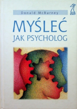 Myśleć jak psycholog - Donald McBurney - książka  wyd. 2008