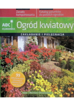 Ogród kwiatowy - Mariusz Chojnowski - książka  wyd. 2010