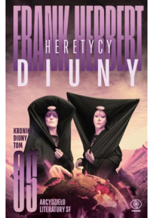Heretycy Diuny - Frank Herbert - książka fantasy wyd. 2022
