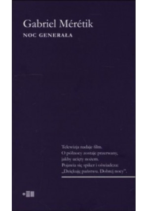 Noc generała - Gabriel Meretik - książka  wyd. 2014