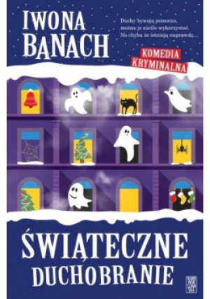 Świąteczne duchobranie - Iwona Banach - książka  wyd. 2023