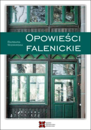 Opowieści falenickie - Barbara Wizimirska - książka  wyd. 2012