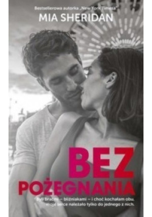 Bez pożegnania - Mia Sheridan - książka  wyd. 2018