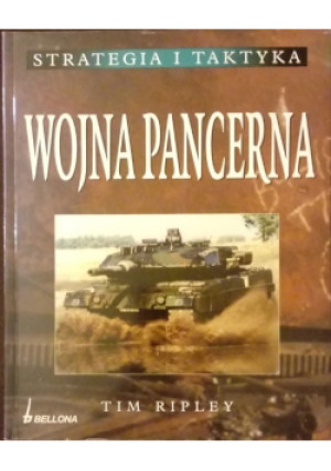 Wojna pancerna - Tim Ripley - książka historyczna wyd. 2008