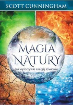 Magia natury - Scott Cunningham - książka  wyd. 2014