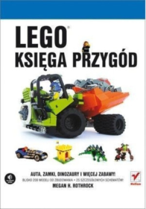 LEGO Księga przygód - Megan H. Rothrock - książka  wyd. 2013