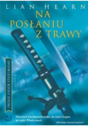 Na posłaniu z trawy - Lian Hearn - książka fantasy wyd. 2004