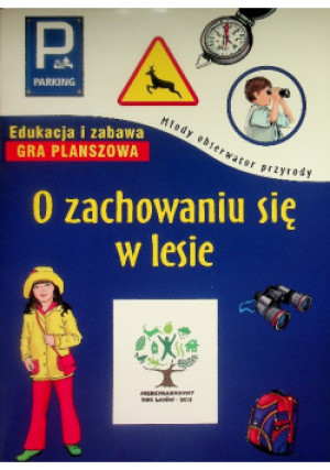 O zachowaniu się w lesie - książka  wyd. 2011