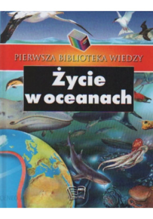 Życie w oceanach - książka  wyd. 2006