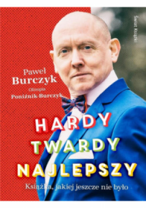 Hardy twardy najlepszy - Paweł Burczyk, Olimpia Poniźnik-Burczyk - książka reportaż wyd. 2018