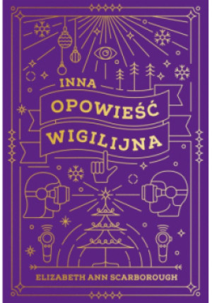 Inna opowieść wigilijna - Kucharski Piotr, Ann Scarborough Elizabeth - książka fantasy wyd. 2022