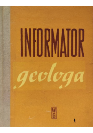 Informator geologa - Bronisław Bednarczuk - książka  wyd. 1965