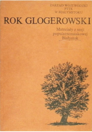 Rok Glogerowski - książka  wyd. 1986