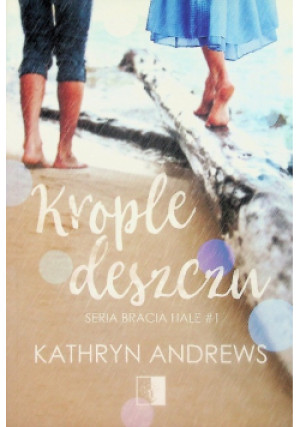Krople deszczu - Kathryn Andrews - książka  wyd. 2019