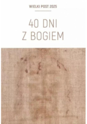 40 dni z Bogiem. Wielki Post 2025 - Piedziewicz Marek - książka  wyd. 2025