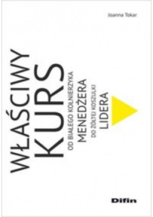 Właściwy kurs - Joanna Tokar - książka  wyd. 2015