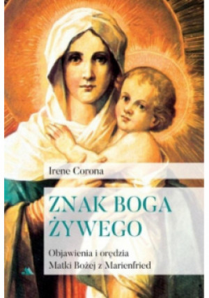 Znak Boga żywego - Irene Corona - książka  wyd. 2019