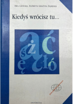 Kiedyś wrócisz tu - Ewa Lipińska, Elżbieta Grażyna Dąmbska - książka  wyd. 1997