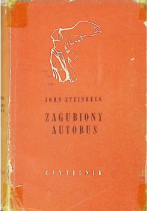 Zagubiony autobus - John Steinbeck - książka  wyd. 1961