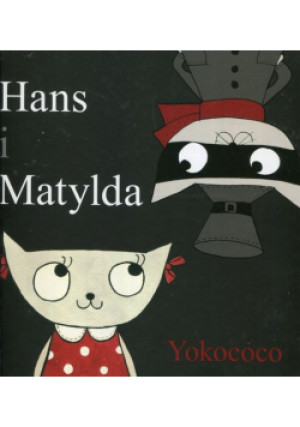 Hans i Matylda - Yokococo - książka  wyd. 2019