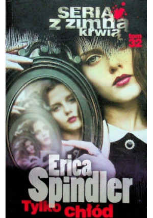 Tylko chłód Tom 32 Część 1 - Erica Spindler - książka  wyd. 2006