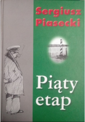 Piąty etap - Sergiusz Piasecki - książka  wyd. 2007